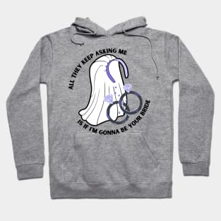 Asking if I'm gonna be your bride purple Hoodie